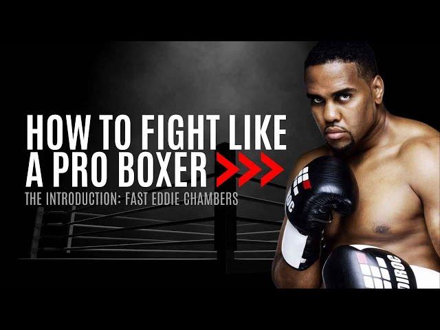 Fight Like A Pro | Fast Eddie Chambers (Introduction)