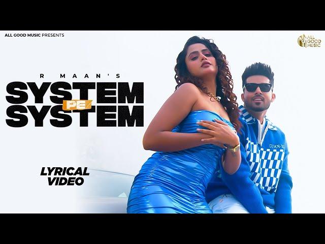 System pe System  (Lyrical Video)  | R Maan | Billa Sonipat Aala | Ek Mere Bol Pa System Hilega