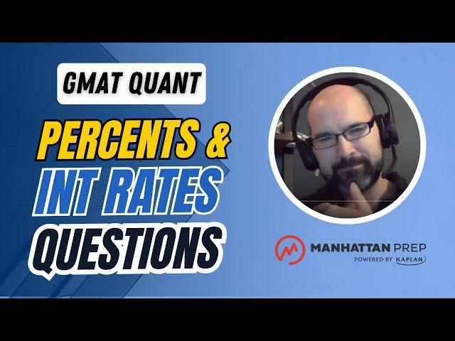 Mastering Percent and Interest Rates Questions on GMAT Focus Quant