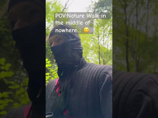 WATCH! Walking in the middle of nowhere-wildnerness- #nature 1st trip!! #naturelovers #bushcraft