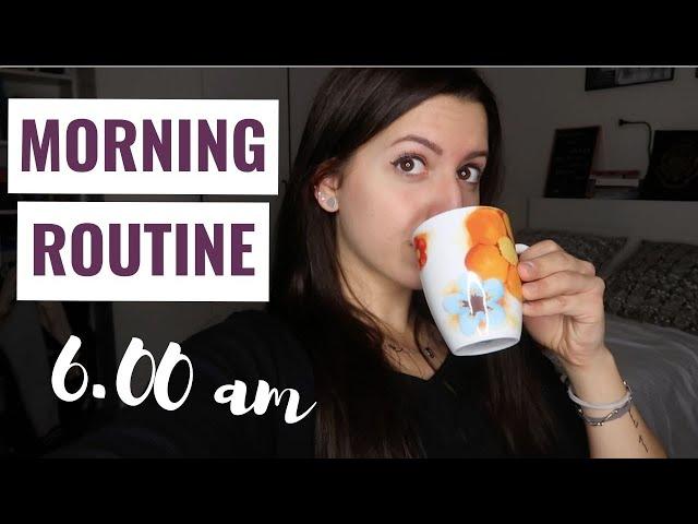 LA MIA MORNING ROUTINE alle 6.00 del MATTINO