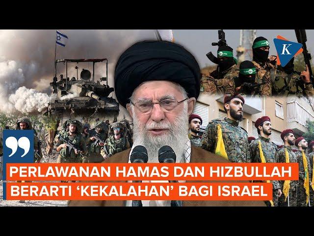 Khamenei Sebut Perlawanan Hamas-Hizbullah Tanda Israel Mendekati Kekalahan