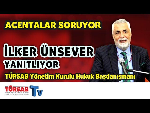 Acentalar Soruyor İlker Ünsever Yanıtlıyor | TÜRSAB TV |  Cem Polatoğlu