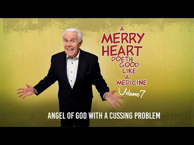 Merry Heart:  Angel of God With a Cussing Problem | Jesse Duplantis