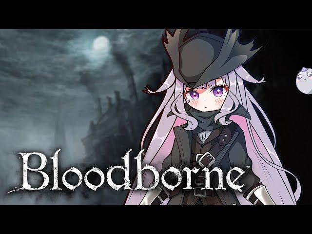 【BLOODBORNE】My blade seeks to quench it's thirst.