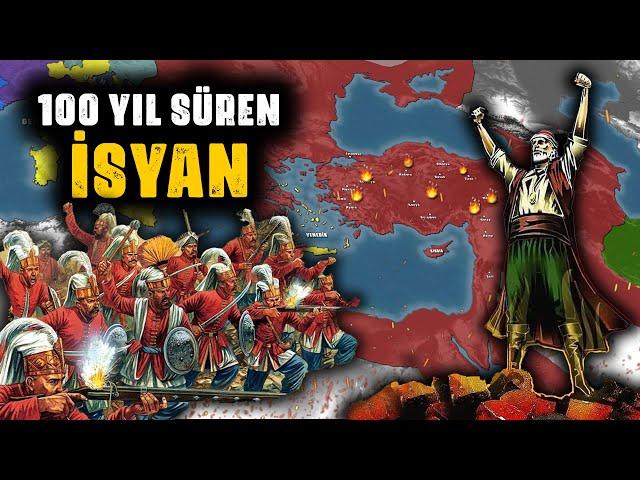 Osmanlı'da 100 yıl bastırılamayan İSYAN  CELALİ İSYANLARI  1519-1610