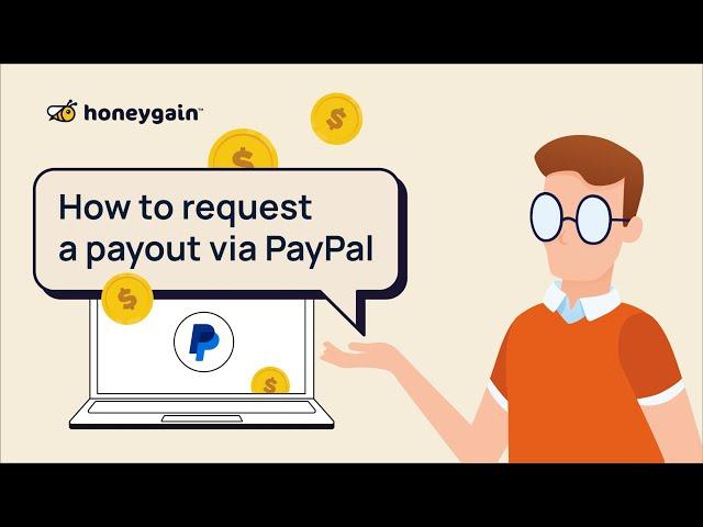 Step-by-Step Guide: Requesting Your Payout on Honeygain (PayPal)