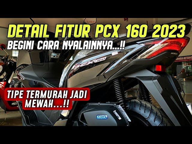 SEKALI LAGI PCX 160 2023 CARA PAKAINYA & DETAIL FITURNYA‼️