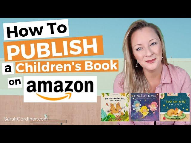 How To PUBLISH a Children's Book on AMAZON in 10 MINUTES!