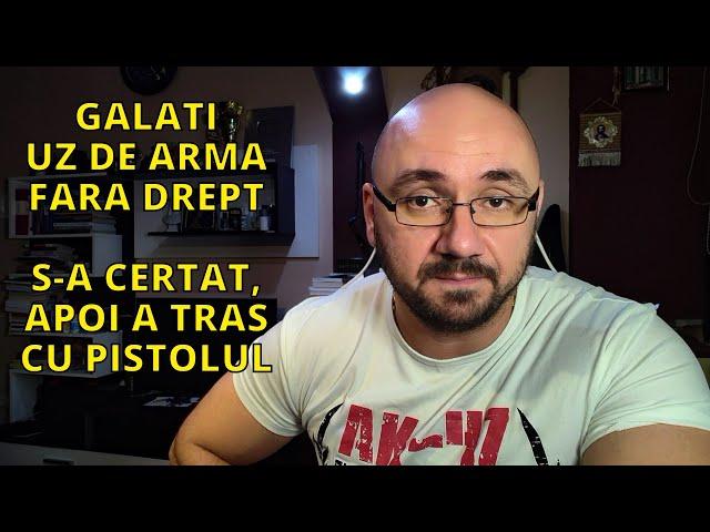 A TRAS CU PISTOLUL INTR-O CEARTA, LA GALATI