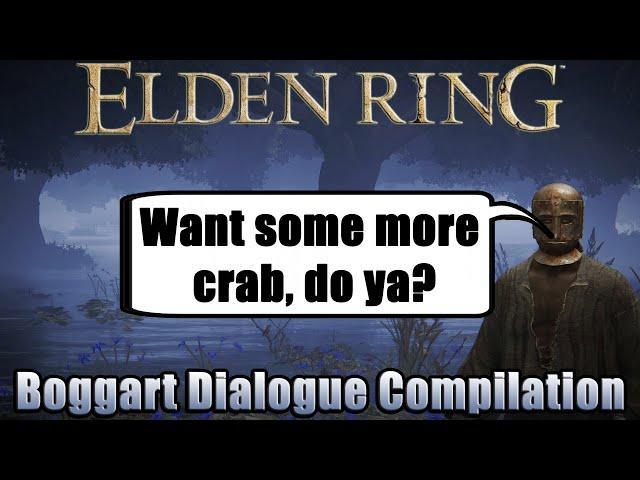 Elden Ring - Boggart Dialogue Compilation