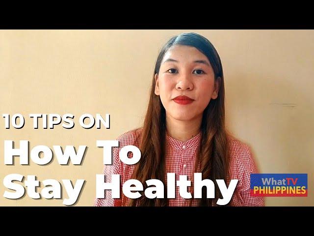 How to Stay Healthy | Jocelyn Abarentos