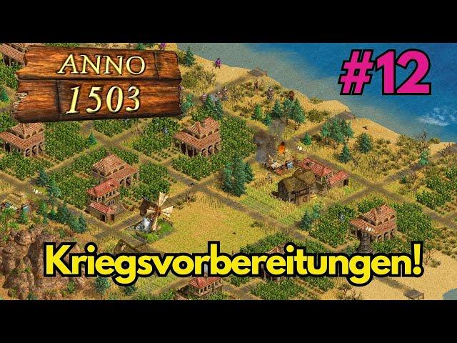 Kriegsvorbereitungen!/ Anno 1503/ 012