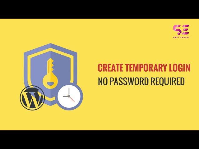 WordPress Temporary Login Without Password  - Easy in 2 minutes