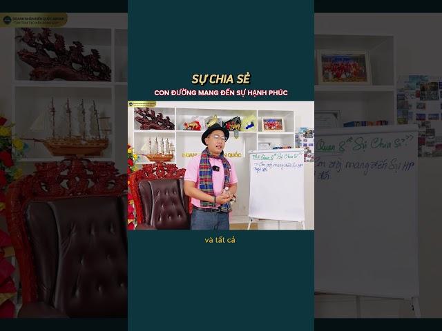 SỰ CHIA SẺ CON ĐƯỜNG MANG ĐẾN SỰ HẠNH PHÚC  #doanhnhankienquocgroup