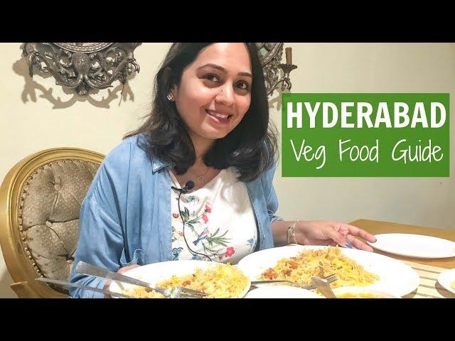 HYDERABAD FOOD | Vegetarian Indian Food