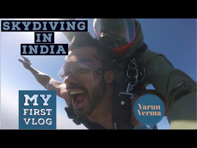 My First Vlog - Skydiving in india | Varun Verma | Skyhigh