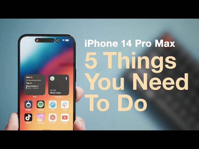 iPhone 14 Pro Max: 5 Things You NEED To Do!