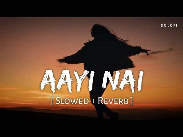 Aayi Nai (Slowed + Reverb) | Pawan Singh, Simran, Divya | Stree 2 | Rajkummar, Shraddha | SR Lofi