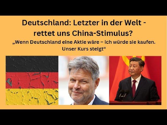 Deutschland: Letzter in der Welt - rettet uns China-Stimulus? Videoausblick