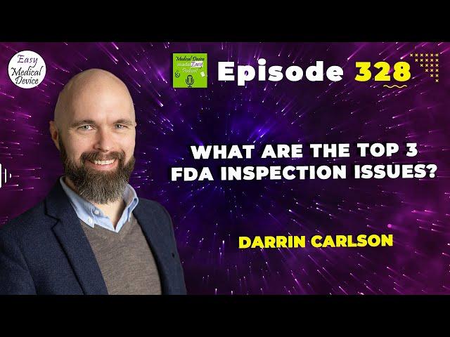 What are the TOP 3 FDA inspection issues?