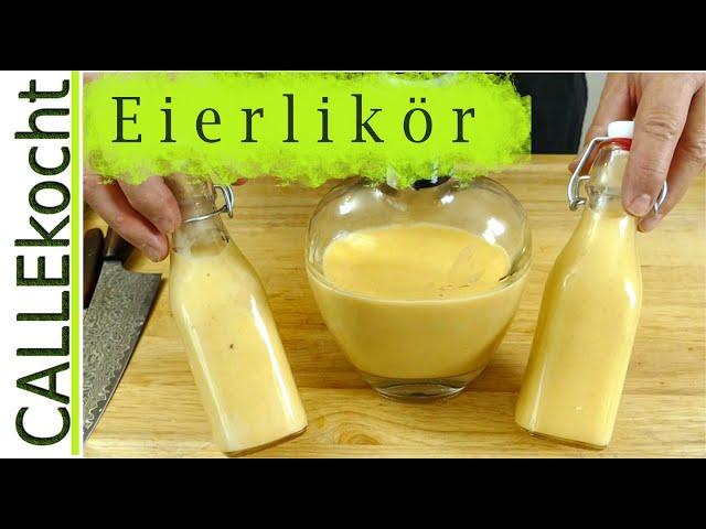 Eierlikör einfach mal selber machen. Rezept für guten Klötenköm