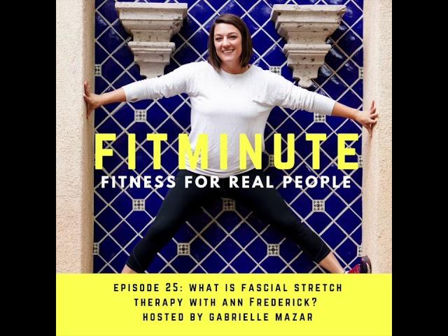 What is Fascial Stretch Therapy w/ Ann Frederick