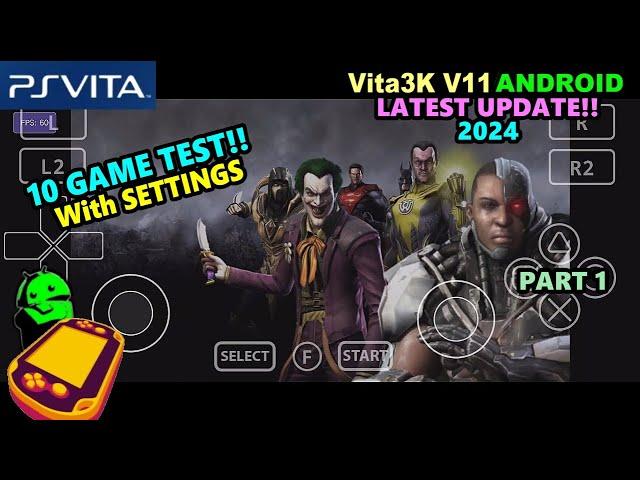 Vita3K v11 Android - Test in 10 Games [Part 1] | PSVita Emulator for Android