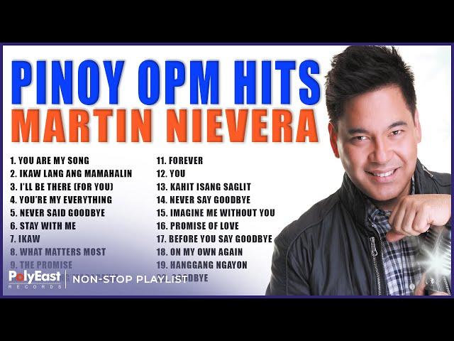 Pinoy OPM Hits: MARTIN NIEVERA | Non-Stop Playlist