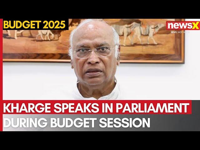 Mallikarjun Kharge Speaks in Parliament During Budget Session | NewsX