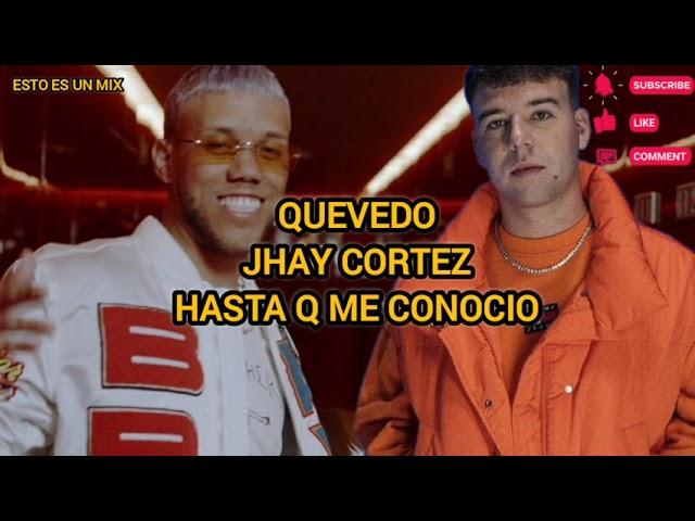 Quevedo y Jhay Cortez_ Hasta q me conoció