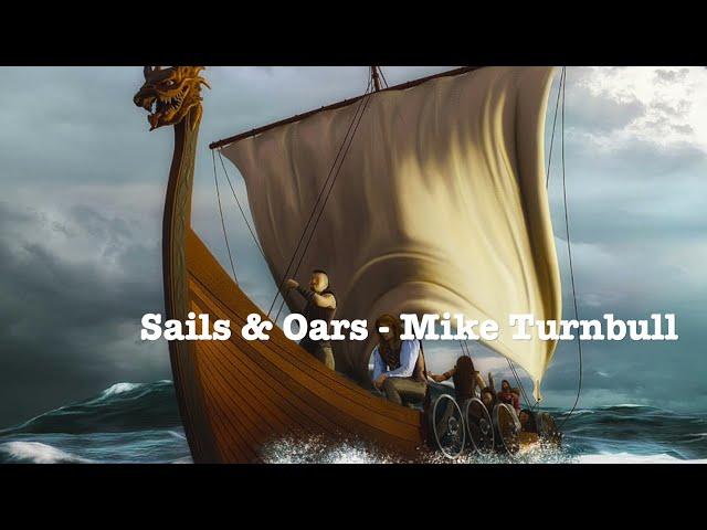 Mike Turnbull - Sails & Oars (Official Audio)