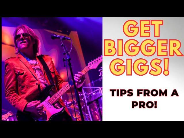 How To Get Bigger Gigs- Tips From A Pro! #musicbusiness #musicscene #howtogetgigs #guitar