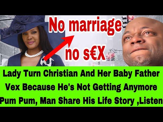 CHURCH LADY REFUSED TO HAVE S£X WITH HER BOYFRIEND BE CAUSE HE’S A SINNER PLUS MAN SHARES STOP MORE