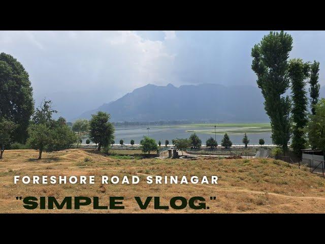Foreshore road srinagar  /Aamir Mushtaq /#srinagarsmartcity #my_first_vlog.