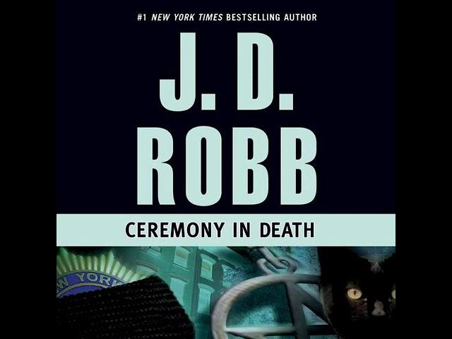 Ceremony in Death: In Death, Book 5 By J. D. Robb | Full-Length Audiobook