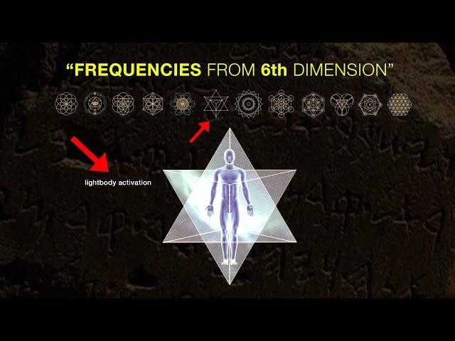 "Frequencies from 6th Dimension" LIGHT BODY Activation & SACRED GEOMETRY