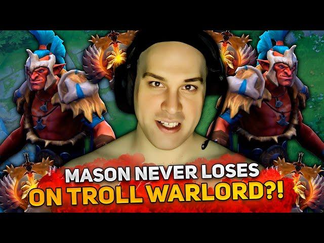 MASON NEVER LOSES on TROLL WARLORD?! 11,700 MMR GAME