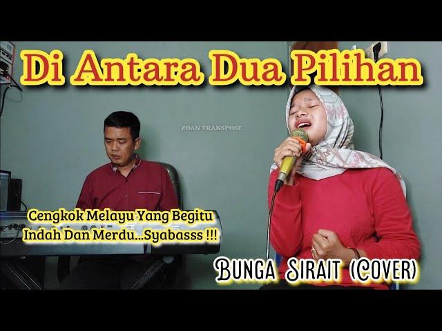 Di Antara Dua Pilihan_Bunga Sirait Cover @Zoan Transpose