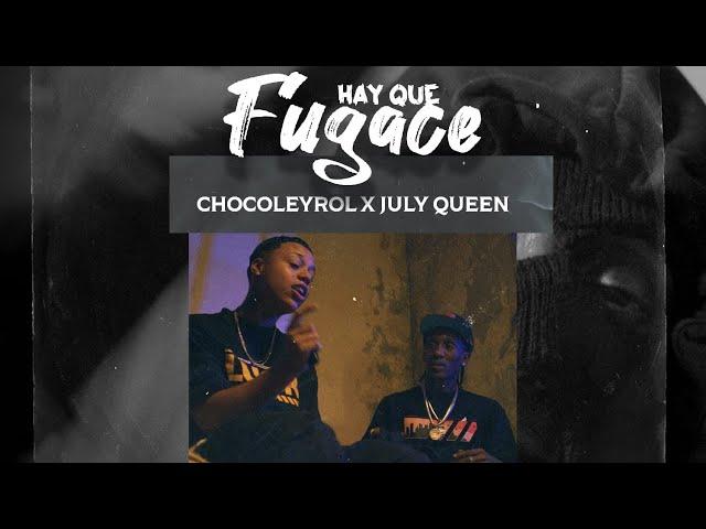 Chocoleyrol X July Queen - Hay Que Fugace (Video Oficial) Prod @Yeraleldelopalo