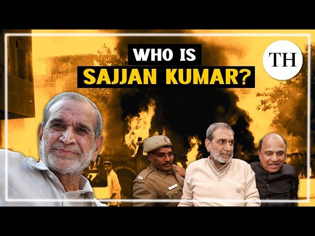 Who is Sajjan Kumar?