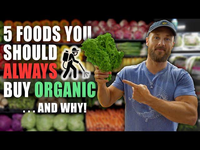 5 Foods You Should Always Buy Organic And Why!