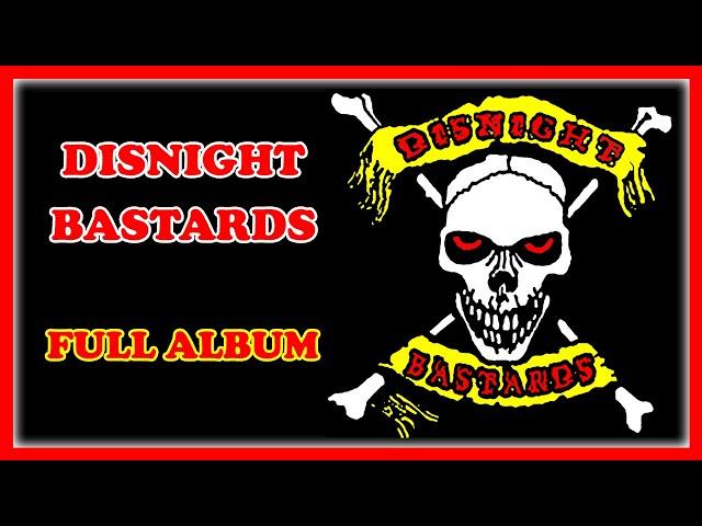 Disnight Bastards (Full Album)