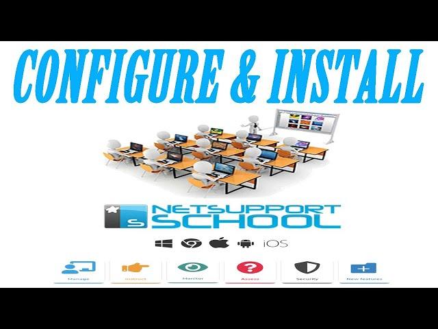 How to Install and Configure NetSupport School.