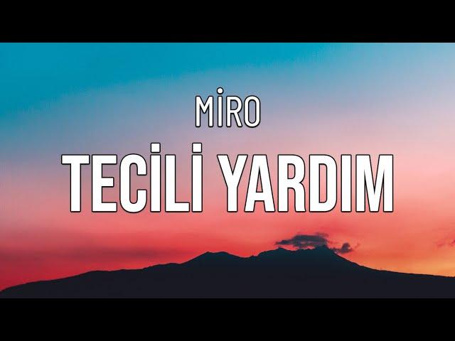 Miro - Təcili yardım | LYRİCS/SÖZLERİ