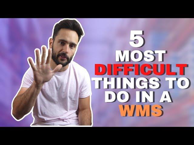 These Are The 5 Hardest Things to Implement In a WMS.