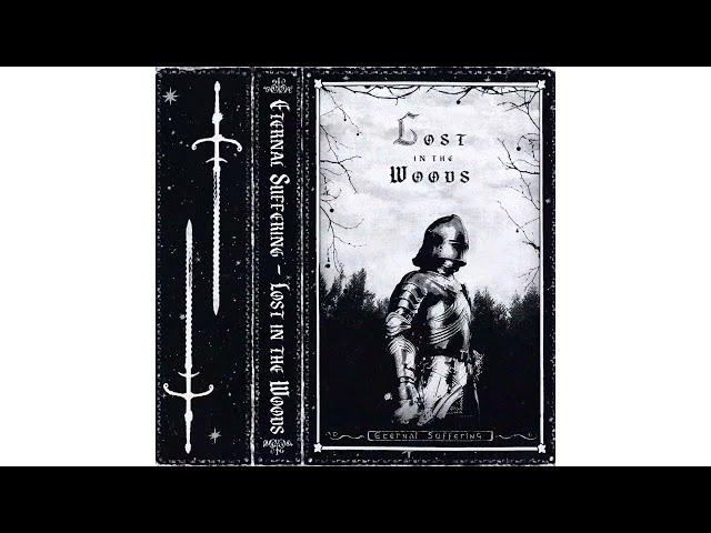 Eternal Suffering - Lost In The Woods (Full Album)