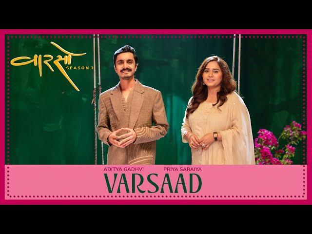 Varsaad - @AdityaGadhvi | Priya Saraiya | Vaarso Season 3