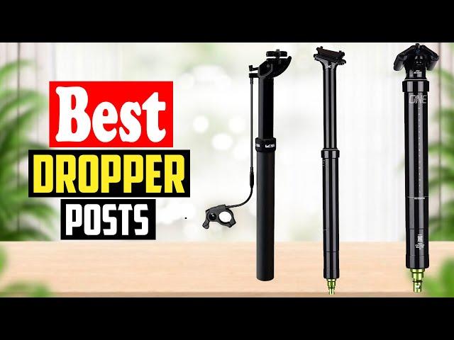 Top 10 Best Dropper Posts In 2023 Reviews