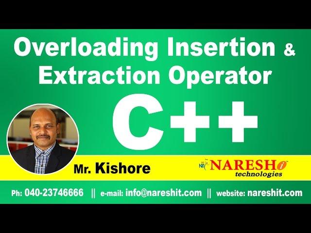 Overloading Insertion and  Extraction Operator in C++ | C++ Tutorial | Mr. Kishore